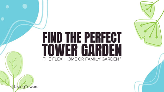 🌱 3 Simple Questions to Find the Perfect Tower Garden for You!
