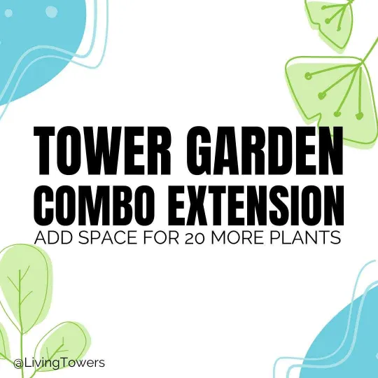 Tower Garden Combo Extension